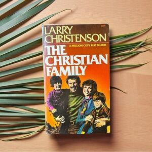 The Christian Family by Larry Christenson (1970 Vintage Paperback)
